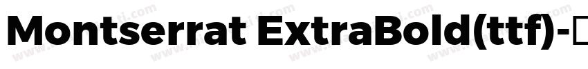 Montserrat ExtraBold(ttf)字体转换